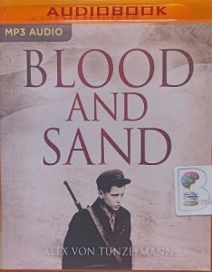 Blood and Sand written by Alex Von Tunzelmann performed by Lisa Coleman on MP3 CD (Unabridged)